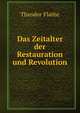 Das Zeitalter der Restauration und Revolution, Theodor Flathe 