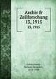 Archiv fr Zellforschung. 13, 1915, Goldschmidt, Richard Benedict, 1878-1958 