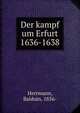 Der kampf um Erfurt 1636-1638, Herrmann, Balduin, 1856- 