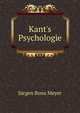 Kant's Psychologie, Jurgen Bona Meyer 