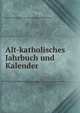 Alt-katholisches Jahrbuch und Kalender, Katholisches Bistum der Alt-Katholiken in Deutschland 