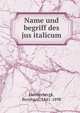Name und begriff des jus italicum, Heisterbergk, Bernhard, 1841-1898 