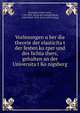 Vorlesungen u?ber die theorie der elasticita?t der festen ko?rper und des lichta?thers, gehalten an der Universita?t Ko?nigsberg, Neumann, Franz Ernst, 1798-1895. [from old catalog],Meyer, Oskar Emil, 1834- [from old catalog] 
