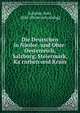 Die Deutschen in Nieder- und Ober-Oesterreich, Salzburg, Steiermark, Ka?rnthen und Krain, Schober, Karl, 1844- [from old catalog] 