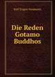 Die Reden Gotamo Buddhos, Karl Eugen Neumann 