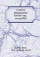 Contes populaires berbe?res, recueillis, Basset, Rene?, 1855-1924, ed. and tr 