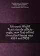 Iohannis Wyclif Tractatus de officio regis, now first edited from the Vienna mss. 4514 and 3933, Wycliffe John 