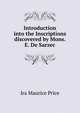 Introduction into the Inscriptions discovered by Mons. E. De Sarzec., Ira Maurice Price 