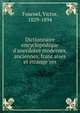 Dictionnaire encyclope?dique d'anecdotes modernes, anciennes, franc?aises et e?trange?res, Fournel, Victor, 1829-1894 
