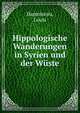 Hippologische Wanderungen in Syrien und der Wuste, Damoiseau, Louis 