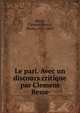 Le pari. Avec un discours critique par Clement Besse, Besse, Cl?ment,Pascal, Blaise, 1623-1662 