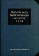 Bulletin de la Socit botanique de Genve. 13-14, Socit botanique de Genve 