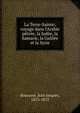 La Terre-Sainte; voyage dans l'Arabie p?tr?e, la Jud?e, la Samarie, la Galil?e et la Syrie, Bourass?, Jean Jacques, 1813-1872 
