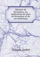Histoire de Jerusalem, ou, explication du plan de Jerusalem et de ses faubourgs, Dupuis, Andr? 