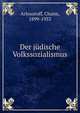 Der judische Volkssozialismus, Arlosoroff, Chaim, 1899-1933 