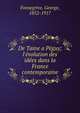 De Taine a P?guy; l'?volution des id?es dans la France contemporaine, Fonsegrive, George, 1852-1917 