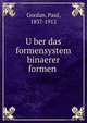 U?ber das formensystem binaerer formen, Gordan, Paul, 1837-1912 