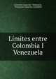Limites entre Colombia I Venezuela, Colombia Legaci?n . Venezuela, Venezuela Legaci?n. Colombia 