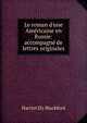Le roman d'une Am?ricaine en Russie: accompagn? de lettres originales, Harriet Ely Blackford 