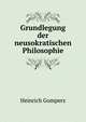 Grundlegung der neusokratischen Philosophie, Heinrich Gomperz 