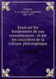 Essai sur les fondements de nos connaissances : et sur les caract?res de la critique philosophique, Cournot, A. A. (Antoine Augustin), 1801-1877 