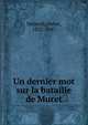 Un dernier mot sur la bataille de Muret, Delpech, Henri, 1832-1887 