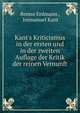Kant's Kriticismus in der ersten und in der zweiten Auflage der Kritik der reinen Vernunft, Benno Erdmann , Immanuel Kant 