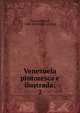 Venezuela pintoresca e ilustrada;. 2, Tejera, Miguel, 1848- [from old catalog] 