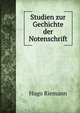 Studien zur Gechichte der Notenschrift, Hugo Riemann 