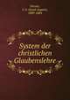 System der christlichen Glaubenslehre, Dorner, I. A. (Isaak August), 1809-1884 