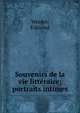 Souvenirs de la vie litte?raire; portraits intimes, Werdet, Edmond 