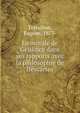 La morale de Geulincx dans ses rapports avec la philosophie de Descartes, Terraillon, Eug?ne, 1873- 