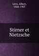 Stirner et Nietzsche, L?vy, Albert, 1844-1907 