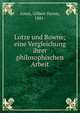 Lotze und Bowne; eine Vergleichung ihrer philosophischen Arbeit, Jones, Gilbert Haven, 1881- 