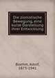Die zionistische Bewegung, eine kurze Darstellung ihrer Entwicklung, Boehm, Adolf, 1873-1941 