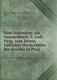 Vom Judentum: ein Sammelbuch. 3. Aufl. Hrsg. vom Verein J?discher Hochsch?ler Bar Kochba in Prag, Bar Kokba Verein J?discher Hochsch?ler, Prague 