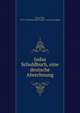 Judas Schuldbuch, eine deutsche Abrechnung, Bang, Paul, 1879-1945,Deutschen Schutz- und Trutz-Bund 