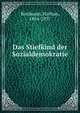 Das Stiefkind der Sozialdemokratie, Birnbaum, Nathan, 1864-1937 