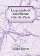 La grande et excellente cite de Paris, Andre Thevet 