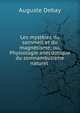 Les myst?res du sommeil et du magn?tisme; ou, Physiologie anecdotique du somnambulisme naturel ., Auguste Debay 