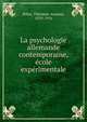 La psychologie allemande contemporaine, ecole experimentale, Theodule Armand Ribot 