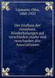 Der Einfluss der einzelnen Wiederholungen auf verschieden starke und verschieden alte Associationen, Lipmann, Otto, 1880-1933 