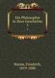 Die Philosophie in ihrer Geschichte. 1, Harms, Friedrich, 1819-1880 
