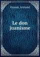 Le don juanisme, Hayem, Armand 