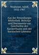 Aus der Petersburger Bibliothek. Beitrage und Documente zur Geschichte des Karaerthums und der karaischen Literatur, Neubauer, Adolf, 1832-1907 