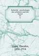 sthetik : psychologie des schnen und der Kunst. 01, Lipps, Theodor, 1851-1914 