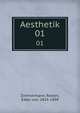 Aesthetik. 01, Zimmermann, Robert, Edler von, 1824-1898 