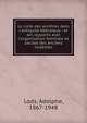Le culte des anc?tres dans l'antiquit? H?bra?que : et ses rapports avec l'organisation familiale et sociale des anciens Isra?lites, Lods, Adolphe, 1867-1948 