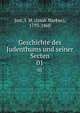 Geschichte des Judenthums und seiner Secten. 01, Jost, I. M. (Isaak Markus), 1793-1860 