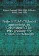 Festschrift Adolf Schwarz zum siebzigsten Geburtstage, 15 Juli 1916 gewidmet von Freunde und Sch?lern, Krauss, Samuel, 1866-1948,Schwarz, Adolf, 1846-1931 